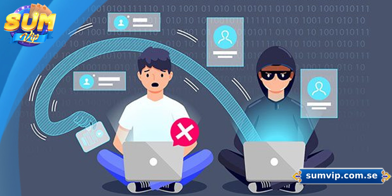Những Điều Cần Biết Về Chính Sách Quyền Riêng Tư Sumvip 4 Người chơi nên chủ động bảo vệ quyền riêng tư